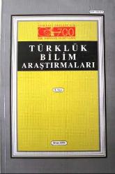 TÜRKLÜK BİLİMİ ARAŞTIRMALARI, 1999 - 2004, Sayı: 8 - 15 [8 ADET]