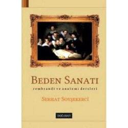 Beden Sanatı / Rembrandt ve Anatomi Dersleri