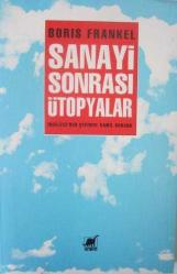Sanayi Sonrası Ütopyalar