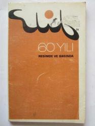 Elif'in 60 Yılı Resimde ve Basında