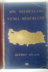 Köy Hizmetleri Genel Müdürlüğü Hizmet Atlası 1985