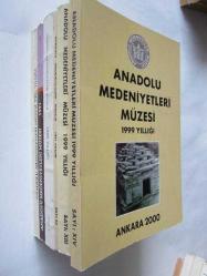 ANADOLU MEDENİYETLERİ MÜZESİ YILLIĞI 1988, 1989, 1990, 1993, 1995, 1996, 1999, 2000, 2003-2004, 2005, 2006 [11 ADET]