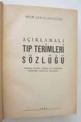 Açıklamalı Tıp Terimleri Sözlüğü [İLK BASKI] / İngilizce, Latince, Grekçe Tıp Terimlerinin Dilimizdeki Açıklamalı Karşılıkları