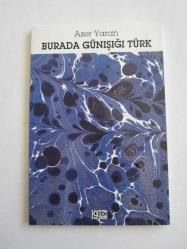 Burada Günışığı Bırak [İMZALI]