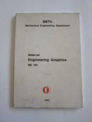 Notes On Engineering Graphics / METU Mechanical Engineering Department