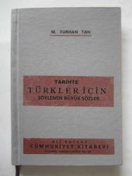 Tarihte Türkler için Söylenen Büyük Sözler