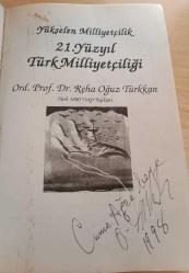 Yükselen Milliyetçilik [İLK BASKI, İMZALI] / 21. Y.Y. Türk Milliyetçiliği