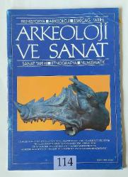 ARKEOLOJİ VE SANAT Prehistorya, Arkeoloji, Eskiçağ Tarihi Dergisi, 1978 - 2003, Sayı: 2, 16/17, 18/19, 24/27, 28/31, 32/ 33, 34/35, 62/63, 64/65, 67, 76, 86 vd. [25 ADET]