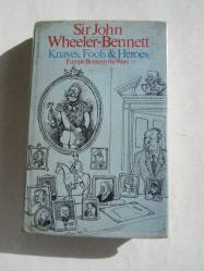 Knaves, Fools & Heroes / In Europe Between the Wars