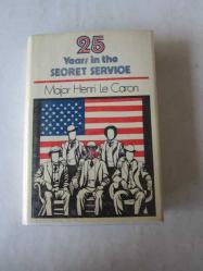 25 Years in the Secret Service