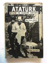 Atatürk Siyasi ve Hususi Hayatı
