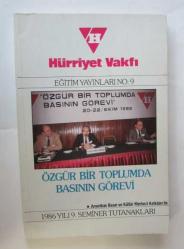 Hürriyet Vakfı Eğitim Yayınları, No: 1, 2, 3, 4, 6, 9 - 1982, 1983, 1986 Yılları Seminer Tutanakları