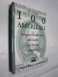 En Zengin 100 Amerikalı / Benjamin Franklin'den Bill Gates'e Kadar En Zengin Amerikalılar