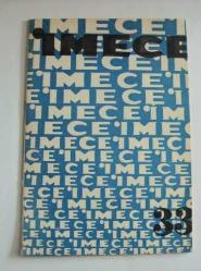 İMECE Aylık Kültür / Fikir ve Sanat Dergisi, 1961 - 1970, Sayı: 1-3, 5-11, 13-33, 35-37, 39, 83, 85, 86, 90, 107 [40 ADET]