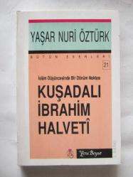 İslam Düşüncesinde Bir Dönüm Noktası Kuşadalı İbrahim Halveti
