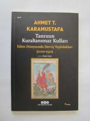 Tanrının Kuraltanımaz Kulları / İslam Dünyasında Derviş Toplulukları (1200-1550)