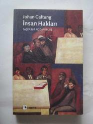 İnsan Hakları [ÇEVİRMENİNDEN İMZALI] / Başka Bir Açıdan Bakış
