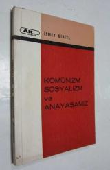 Komünizm, Sosyalizm ve Anayasamız