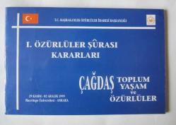 I. Özürlüler Şurası - I. Özürlüler Şurası Kararları / Çağdaş Toplum Yaşam ve Özürlüler Komisyon Raporları Genel Kurul Görüşmeleri