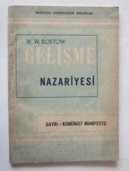 Gelişme Nazariyesi / Gayri-Komünist Manifesto