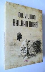 100.Yılında Balkan Harbi