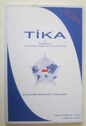 TİKA Faaliyet Raporu 1999-2001 / TİKA'nın X. Yılı