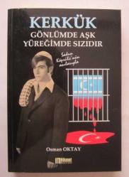 Kerkük Gönlümde Aşk Yüreğimde Sızıdır / Belgesel Roman