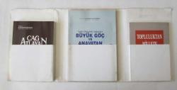 Çağ Atlayan Türkiye - Tarihi Belgeler Işığında Büyük Göç ve Anavatan - Topluluktan Millete