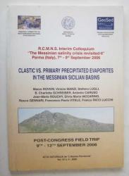 The Record of Messinian Events in the Northern Appennines Foredeep Basins - Clastic vs. Primary Precipitated Evaporites in the Messinian Sicilian Basins / Acta Naturalia, Vol: 42 No: 3 - 4, Anno 2006