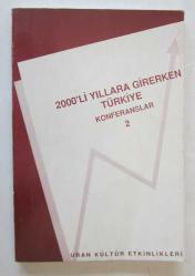 2000'li Yıllara Girerken Türkiye Konferanslar, 1 - 2 [TAKIM]