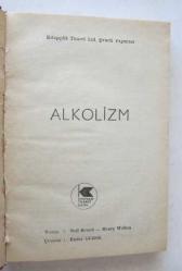 Alkolizm / Tehlikeleri ve Tedavi Çareleri