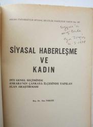 Siyasal Haberleşme ve Kadın [İMZALI] / 1973 Genel Seçiminde Ankara'nın Çankaya İlçesinde Yapılan Alan Araştırması
