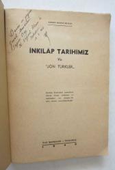 İnkılap Tarihimiz ve Jön Türkler [İMZALI] / İnkılap Tarihimizi Aydınlatan Bir Çok Resmi Vesikalar ve Mektuplar Bu Kitapta İlk Defa Neşredilmektedir