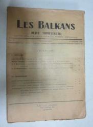 LES BALKANS Revue Mensuelle / Albanie - Bulgarie - Grece - Roumanie - Turquie - Yougoslavie, Volume: IX-XI [8 ADET]