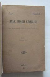 Halk Bilgisi Mecmuası, 1928, Birinci Cilt [Bu kadar çıkmıştır.]