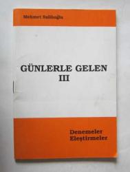 Günlerle Gelen, Cilt: II - III [İMZALI] / Denemeler - Eleştiriler