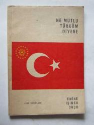 Ne Mutlu Türküm Diyene / İlk ve Orta Okullar İçin Oyun