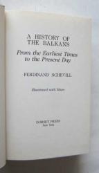 A History of the Balkans / From The Earliest Times to the Present Day