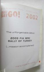 The Unforgettable Debut 2003 FIA WRC Rally of Turkey