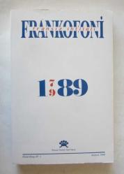 FRANKOFONİ Fransız Dili Edebiyatı ve Araştırmaları Ortak Kitabı / Revue d'etudes et Recherches Francophones, 1989 - 2026, Sayı: 1, 2, 8, 21, 23, 24, 25, 27, 28, 29, 33, 38, 39, 42, 43, 44, 45, 46, 47, 48, 49 [21 ADET]