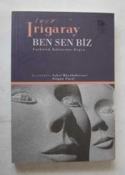 Ben Sen Biz / Farklılık Kültürüne Doğru