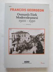 Osmanlı - Türk Modernleşmesi 1900 - 1930