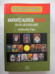 Hakikatçı Alevilik Hukuku / Ozanlar Antolojisi (Araştırma - İnceleme - Derleme - Söyleşi)