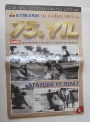 Çok Özel Fotoğraflarıyla Atatürk 75. Yıl, Cilt: 1 - 4 / Savaş Yılları ve Cumhuriyet'in İlk Günleri - Cumhuriyet'i Büyüttüğü Yılları, Yurt Gezileri - Atatürk ve Deniz - Ve Ata'nın Son Günleri