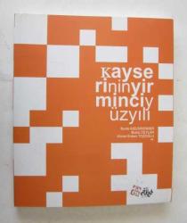 Kayseri'nin Yirminci Yüzyılı / Mimarlık, Kent Tarihi ve Kültürü