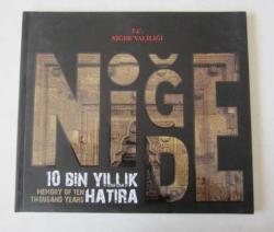 Niğde 10 On Bin Yıllık Hatıra  / Nigde Memory of Ten Thousand years