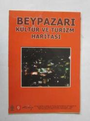 Tarihi İpek Yolu Üzerinde Beylerin Pazarı Beypazarı - Beypazarı Kültür ve Turizm Haritası