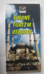 Edirne Turizm Rehberi  / Tourism Guide of Edirne
