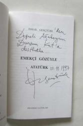 Emekçi Gözüyle Atatürk [İMZALI]