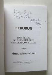Hanımlara İyi Bakmak Lazım Yenileri Çok Pahalı [İMZALI] / Kim Bu Elizabeth'ler - Mizah